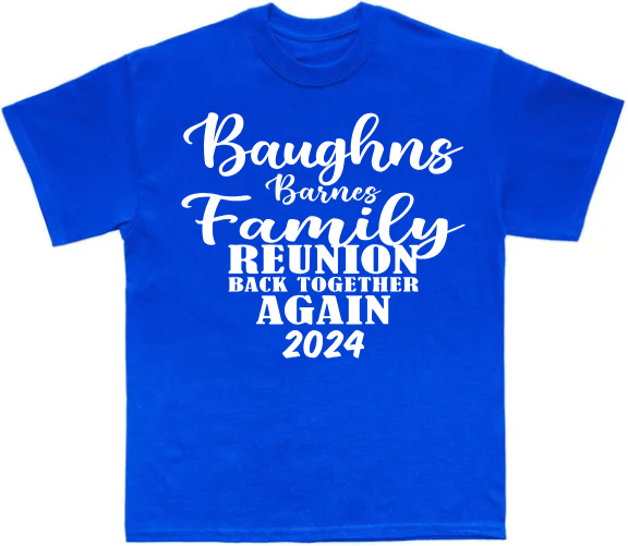 Baughn Family Reuion tshirt