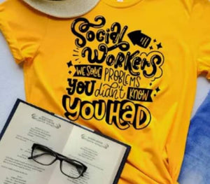 Social workers solve problems.